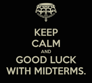 keep-calm-and-good-luck-with-midterms